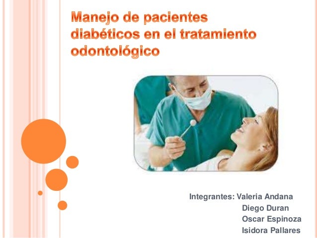 Manejo de pacientes diabéticos en el tratamiento Manejo de pacientes diabéticos en el tratamiento
