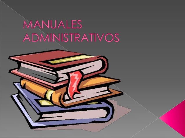 Manuales MANUALES ADMINISTRATIVOS