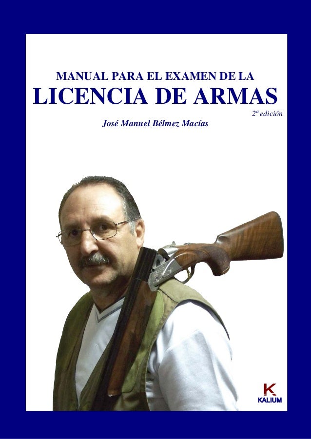 TEMARIO LICENCIA ARMA temario licencia arma:
