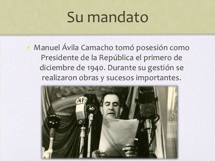 Manuel avila camacho Manuel avila camacho