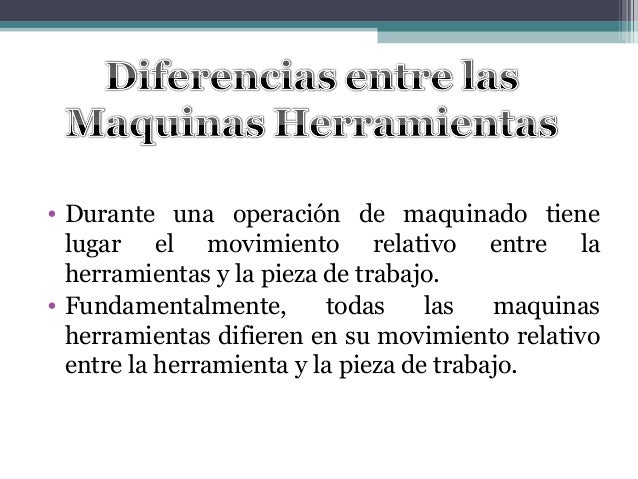Maquinas herramientas