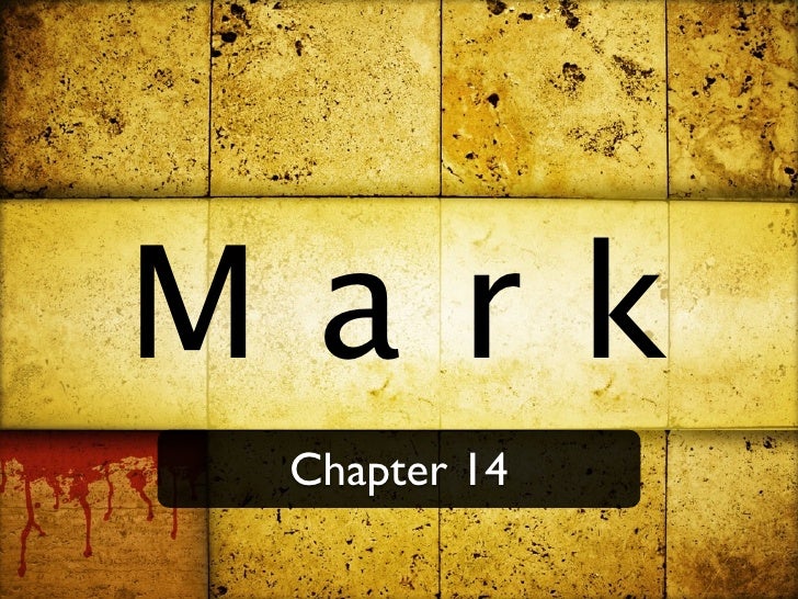 Mark 14 Mark 14