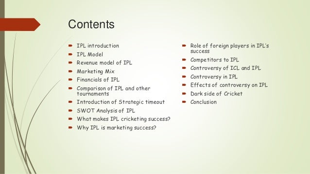 ipl marketting mix List of 7 marketing courses in cork listed on nightcoursescom find information on 7 courses in marketing this e-learning course will help you understand the different elements of the marketing mix as well as the key marketing principles of product. ipl marketting mix List of 7 marketing courses in cork listed on nightcoursescom find information on 7 courses in marketing this e-learning course will help you understand the different elements of the marketing mix as well as the key marketing principles of product.