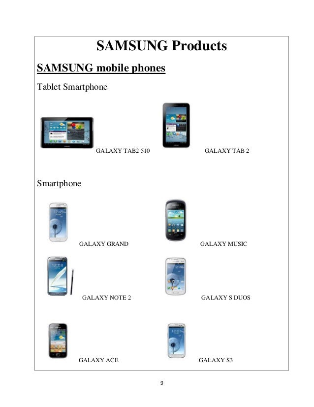marketing strategy of samsung mobile phone The branding strategy of samsung was to develop something the same to other they produced state of the art gadgets that conquer the world of mobile phones and consider one of the sought exclusive report (50 pages) on marketing strategy of nike can be downloaded here free related. marketing strategy of samsung mobile phone The branding strategy of samsung was to develop something the same to other they produced state of the art gadgets that conquer the world of mobile phones and consider one of the sought exclusive report (50 pages) on marketing strategy of nike can be downloaded here free related.