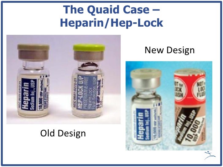 The Quaid Case Heparin/HepLock