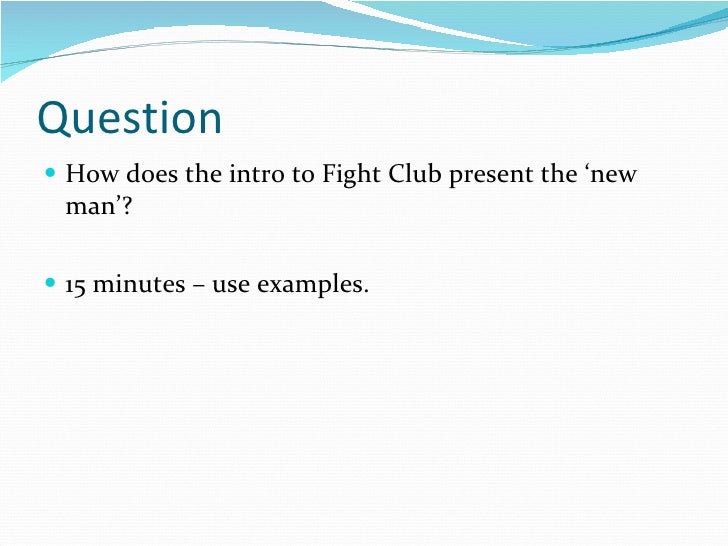 Thesis Statement Analytical Essay Fight Club Masculinity Essays Fight Club Essay Masculinity And Femininity Chloe Wallace What Different Attributes Argumentative Essay Topics High School also Good Thesis Statements For Essays Fight Club Masculinity Essays Research Paper Sample Words Argumentative Essay Examples For High School