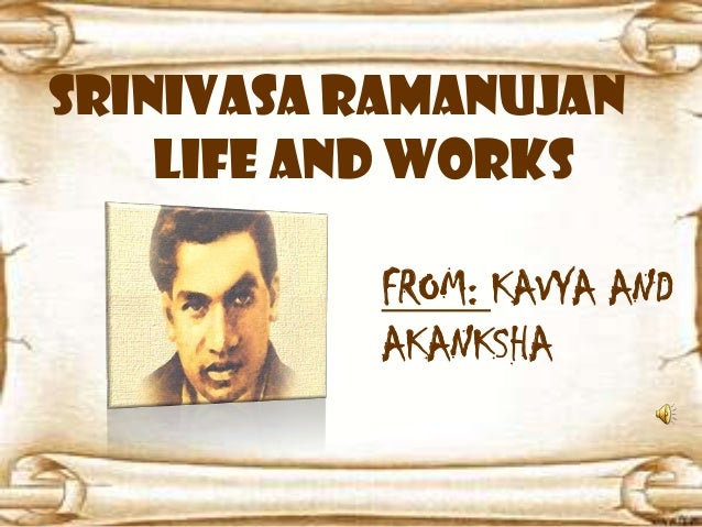 An essay about the great indian mathematician srinivasa ramanujan