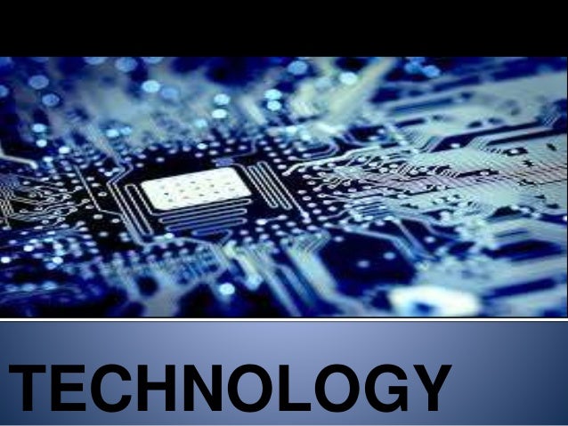TECHNOLOGY: ADVANTAGES AND DISADVANTAGES