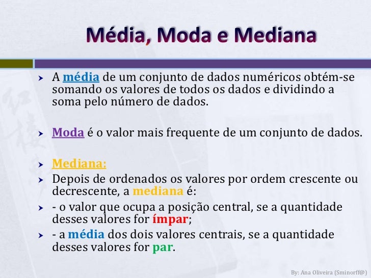 Resultado de imagem para média aritmética mediana e moda
