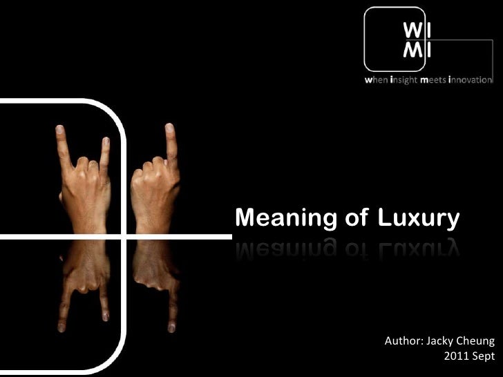 Meaning of luxury (2011) web