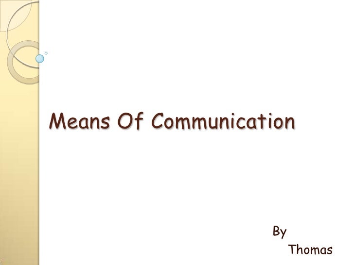 Means of communication essay free