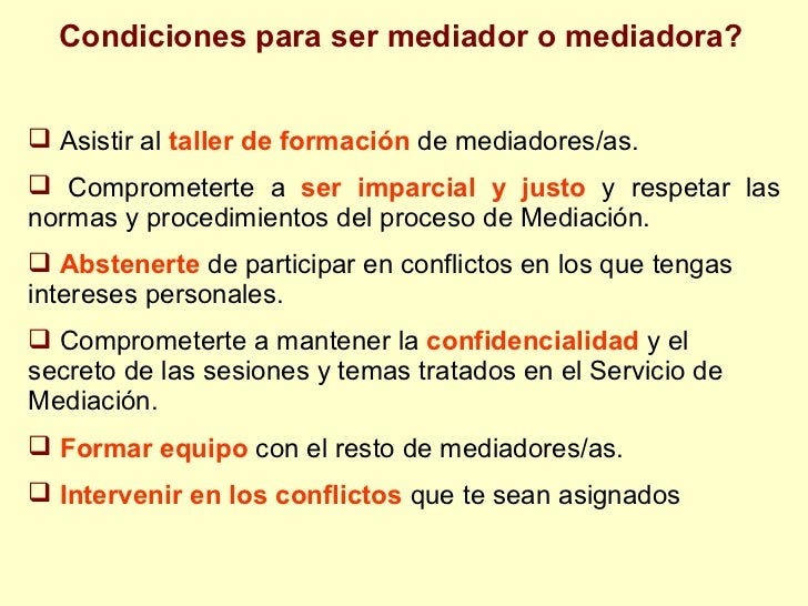 Qué Tendría Que Cambiar Para Que Interviniera Un Mediador