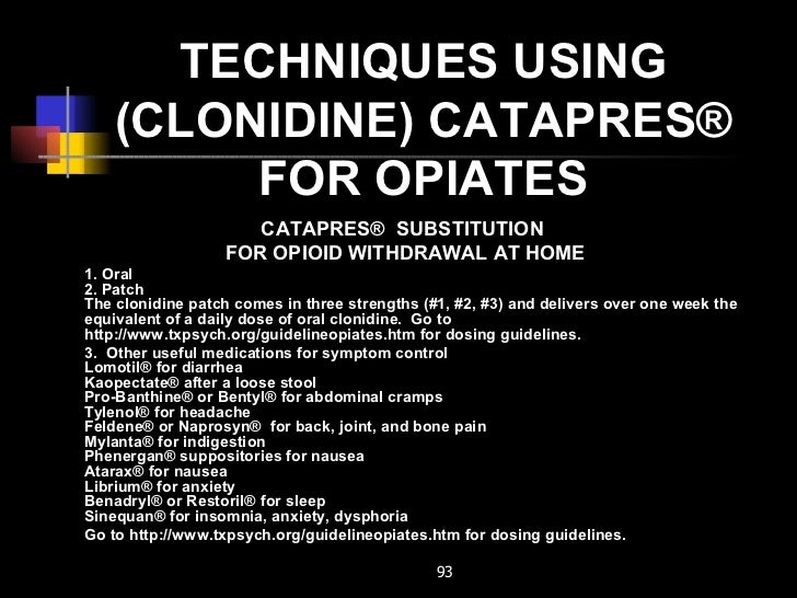 Clonidine For Opiate Withdrawal Protocol
