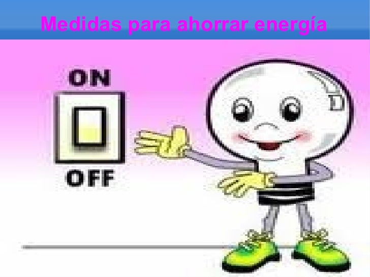 Consejos para ahorrar energía - cfe.gob.mx