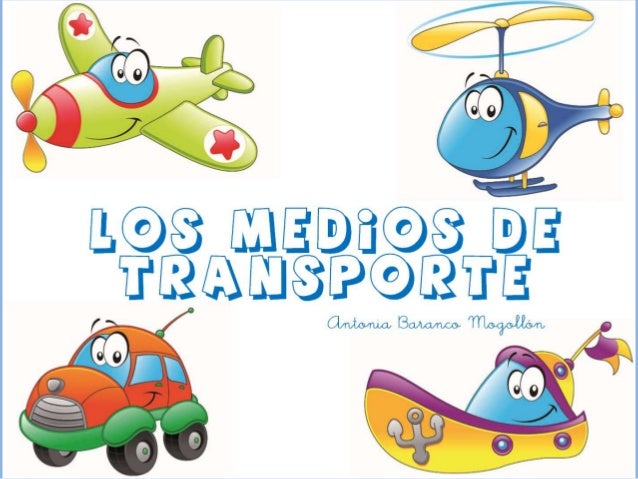 DEFINICION DE LOS MEDIOS DE TRANSPORTES definicion de los medios de transportes: