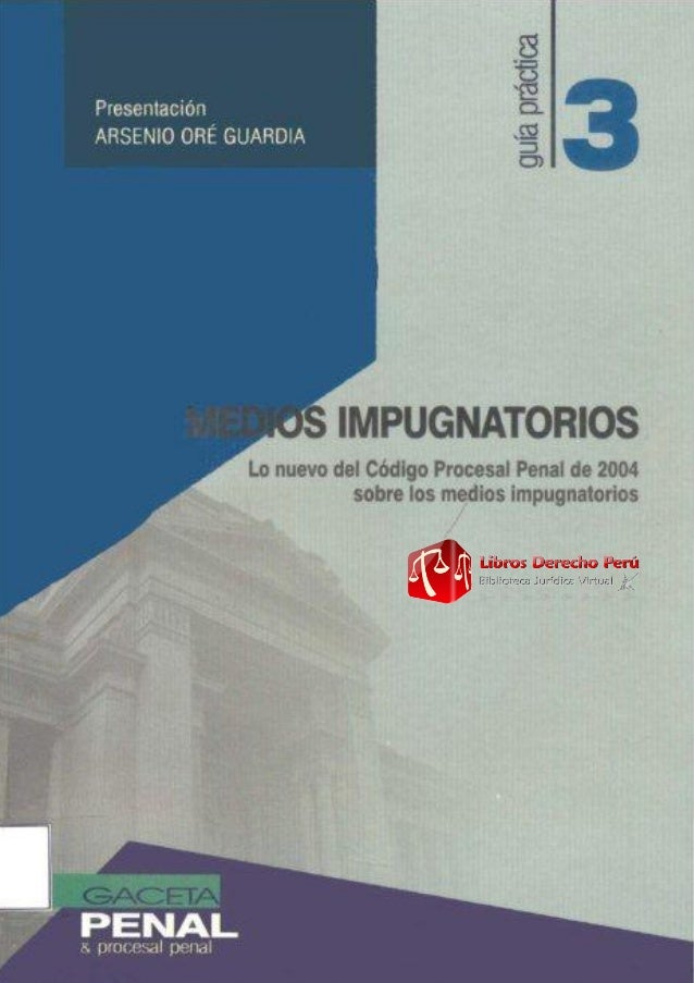 Medios Impugnatorios - Arsenio Ore Guardia