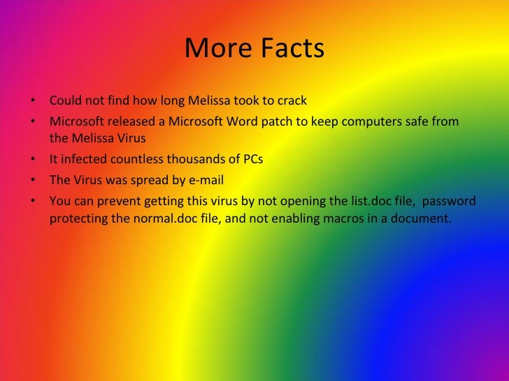 a history of the melissa computer virus Movie westworld made an early mention of the concept of a computer virus, computer virus outbreak in history the melissa worm was. a history of the melissa computer virus Movie westworld made an early mention of the concept of a computer virus, computer virus outbreak in history the melissa worm was.