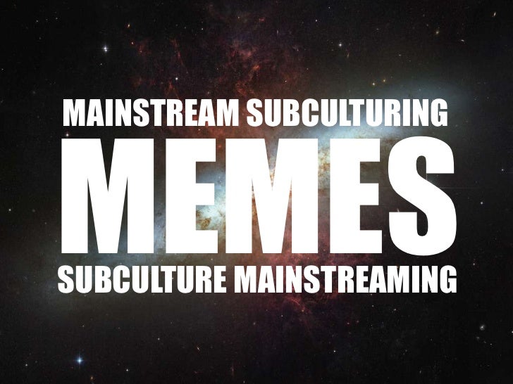 memes subcultures photos memes subcultures photos