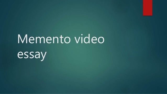 Memento essay