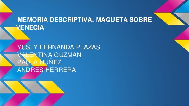 Memoria descriptiva venecia