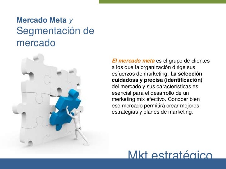 Mercado Meta Y Segmentacion de Mercado
