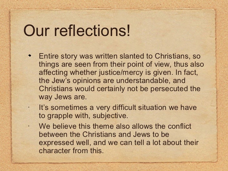 justice versus mercy merchant venice The inspired writers of the bible recorded a remarkable amount of material about two characteristics of god: mercy and justice these two qualities, at first glance, might seem contradictory can a gracious, merciful god punish people first, observe a portion of the biblical record of god’s mercy. justice versus mercy merchant venice The inspired writers of the bible recorded a remarkable amount of material about two characteristics of god: mercy and justice these two qualities, at first glance, might seem contradictory can a gracious, merciful god punish people first, observe a portion of the biblical record of god’s mercy.