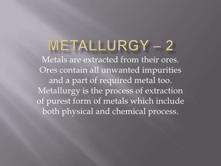 Metallurgy
