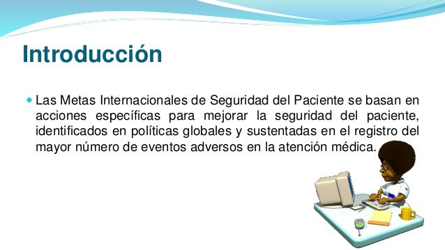 Metas Internacionales de Seguridad del Paciente