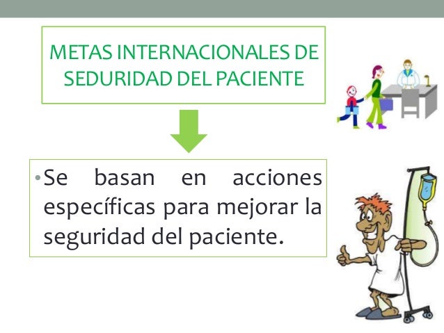 Metas internacionales de seguridad del paciente