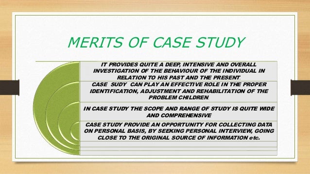 Merits of case study in educational psychology