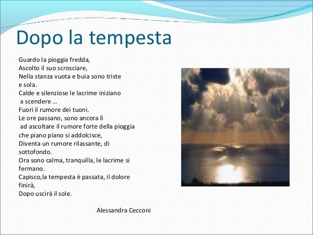 Dopo La Pioggia Esce Sempre Il Sole