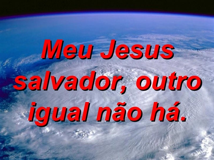 meu-jesus-salvador-outro-igual-no-h-ok-3