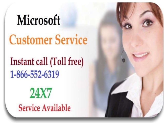 microsoft customer service number 1 866 552 6319 for ms microsoft office customer service