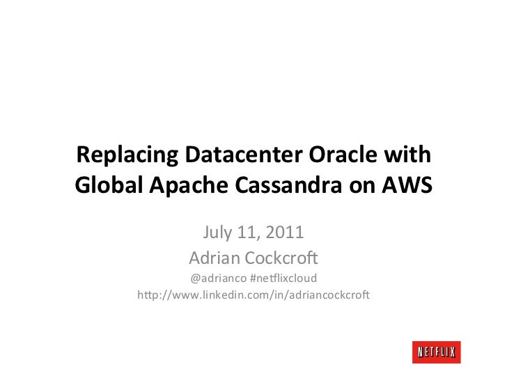 Migrating Netflix from Datacenter Oracle to Global Cassandra