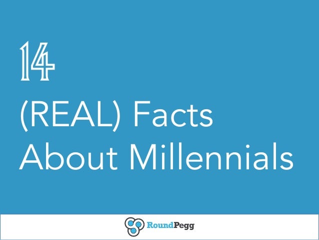 14 real facts about millennials facts about millennials