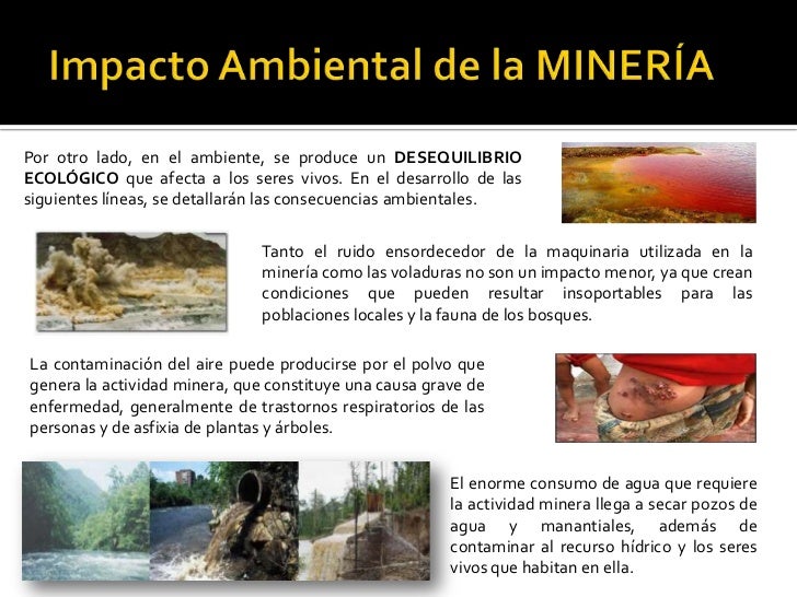 Impacto ambiental de la mineria Impacto ambiental de la mineria