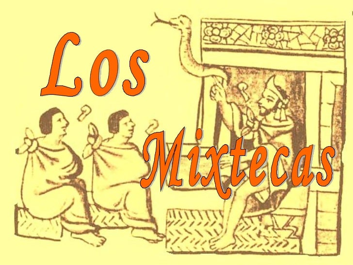 LOS MIXTECO los mixteco: