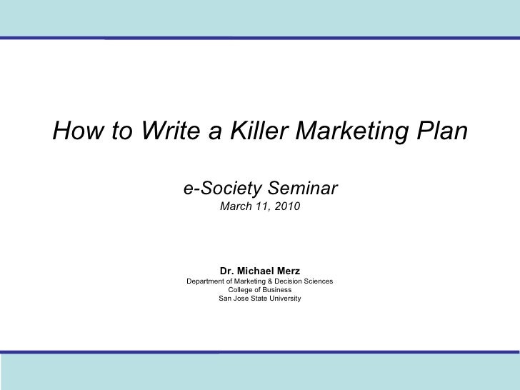 how to write a marketing plan how to write a marketing plan
