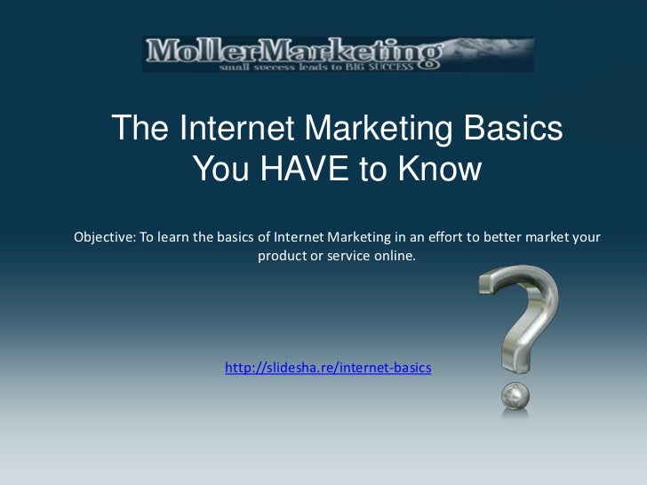 The Internet Marketing Basics You Have to Know