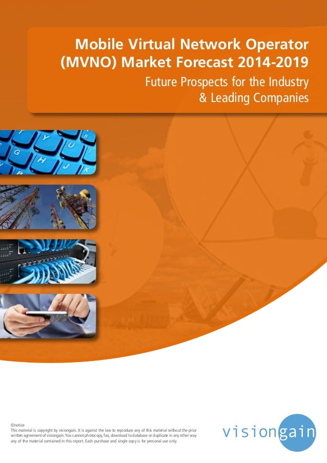Mobile Virtual Network Operators (MVNO) Market 20142019