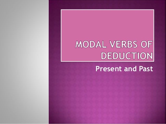modal verbs of deduction present and past exercises pdf modal verbs of deduction present and past exercises pdf
