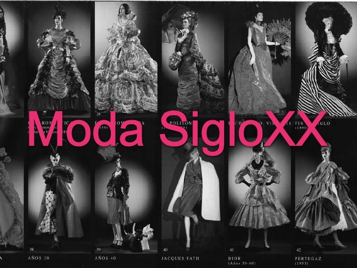 HISTORIA MODA SIGLO XX historia moda siglo xx: