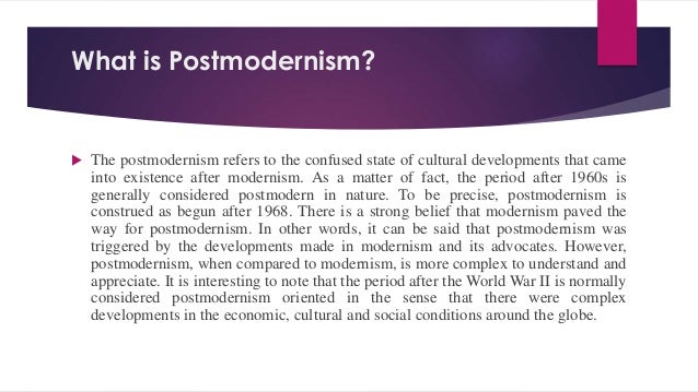modernism vs postmodernism essays Postmodernism and fashion essay and all previous rules are at best unreliable guides to post-modern meaning post-modernism doesn't distinguish between high and low art forms some aesthetic forms of art were stereotyped as 'feminine'. modernism vs postmodernism essays Postmodernism and fashion essay and all previous rules are at best unreliable guides to post-modern meaning post-modernism doesn't distinguish between high and low art forms some aesthetic forms of art were stereotyped as 'feminine'.