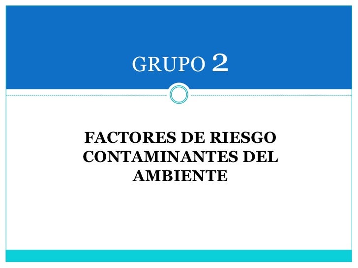 Modulo 2 factores de riesgo Modulo 2 factores de riesgo