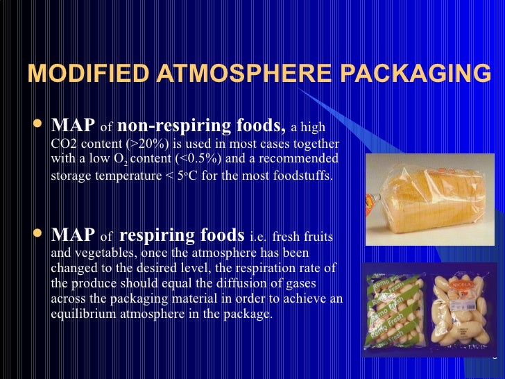 MODIFIED ATMOSPHERE AND INTELLIGENT PACKAGING OF FOOD