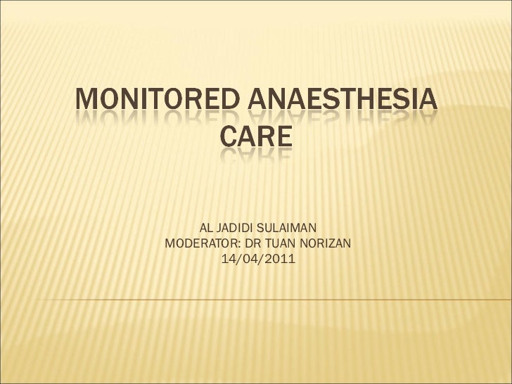 Monitored anaesthesia care