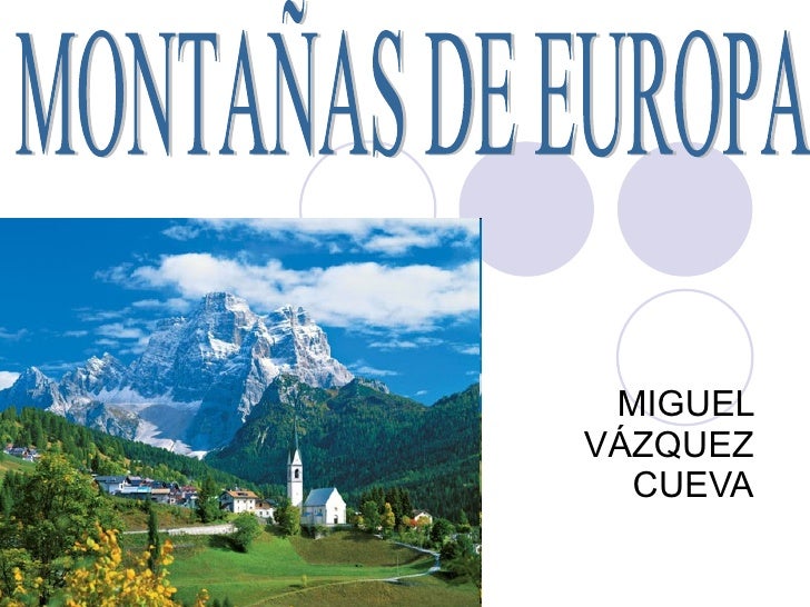 MIGUEL VÁZQUEZ CUEVA MONTAÑAS DE EUROPA 