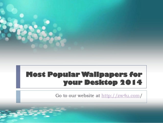 Most Popular Wallpap