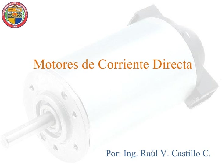 Motores de corriente directa Motores de corriente directa