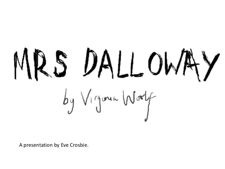 stream of consciousness mrs. dalloway essay stream of consciousness mrs. dalloway essay